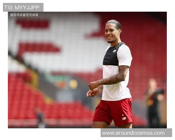 维吉尔范迪克率领利物浦重塑防线秩序再现英超铁血统治风采